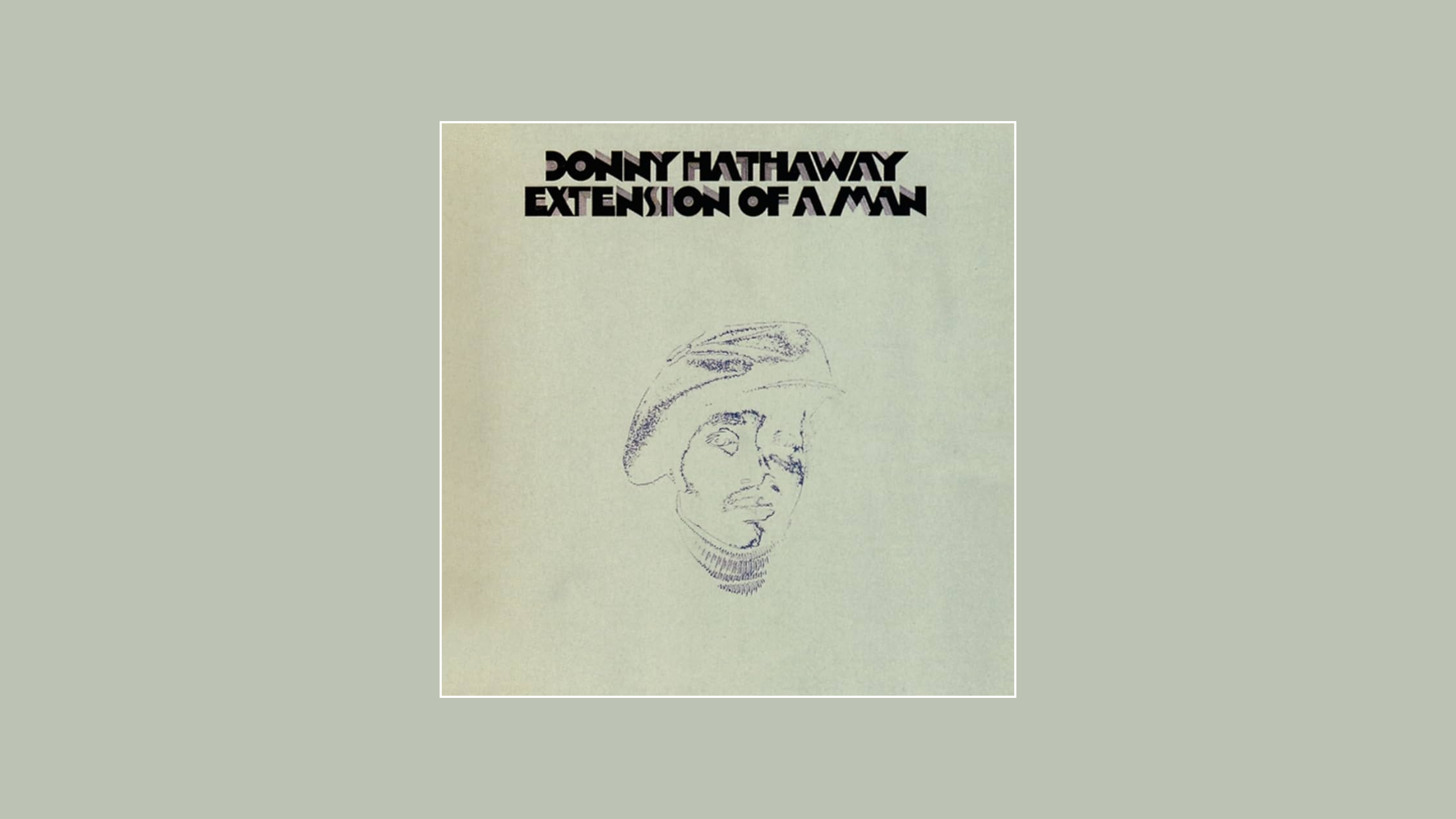 Donny Hathaway – Extensions of a Man (1973) – Tracks & Tales — A