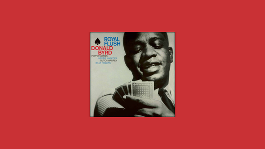 Royal Flush – Donald Byrd (1961)