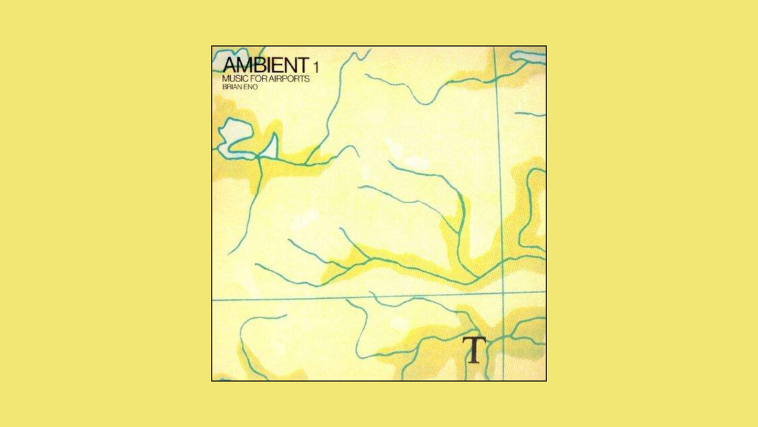 Brian Eno – Ambient 1: Music for Airports (1978)