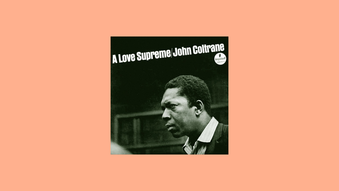 John Coltrane – A Love Supreme (1965)