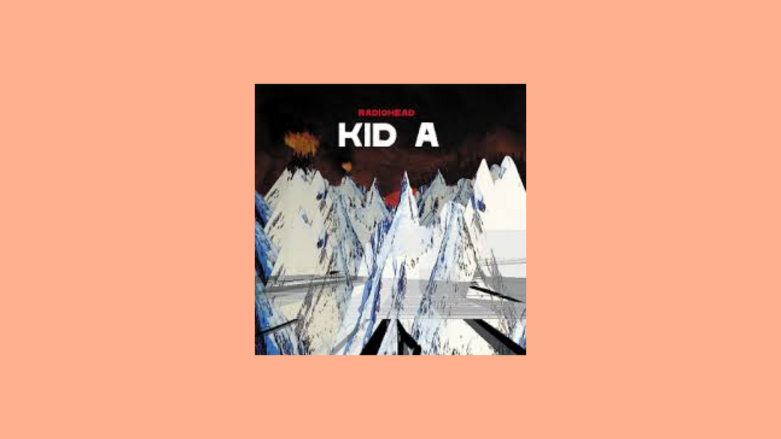 Radiohead – Kid A (2000)