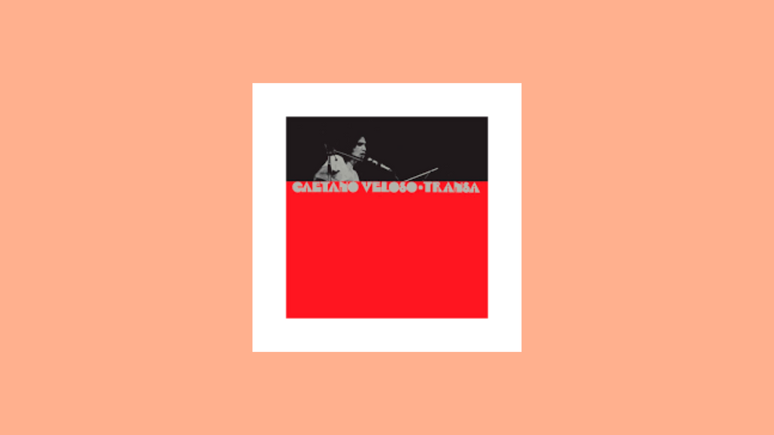 Caetano Veloso – Transa (1972)