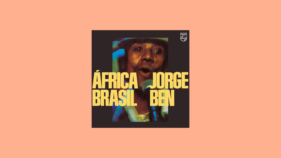 Jorge Ben – África Brasil (1976)