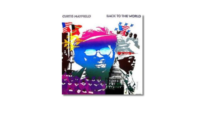 Back to the World — Curtis Mayfield (1973)