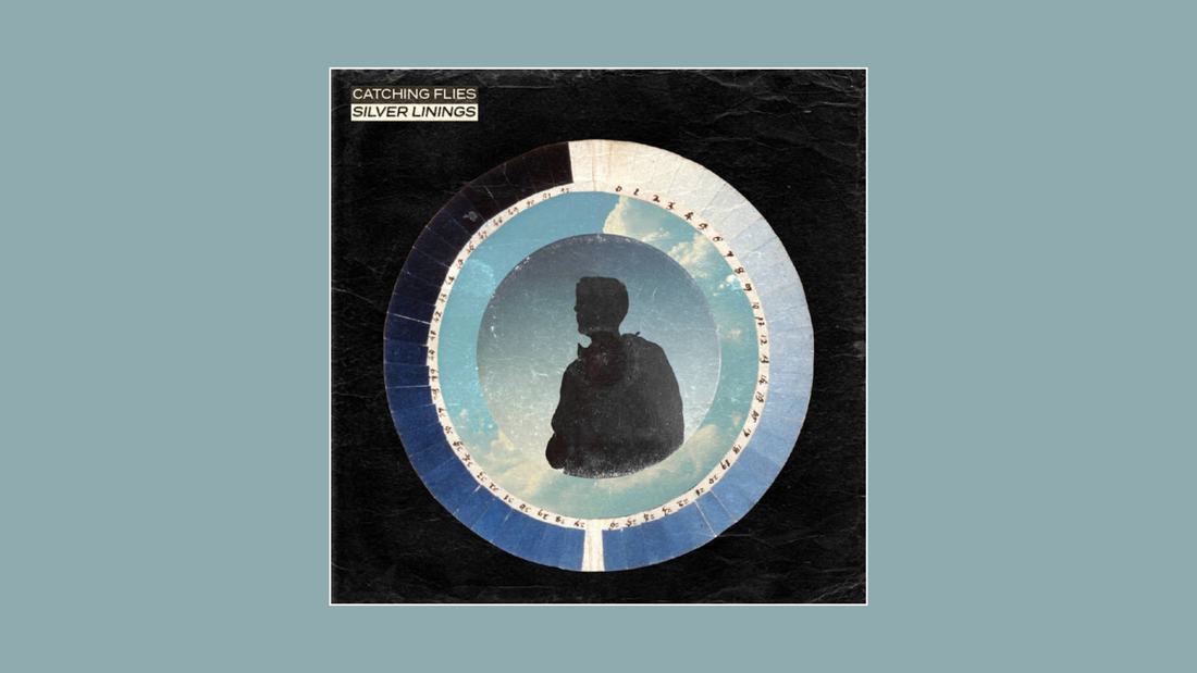 Silver Linings — Catching Flies (2019)