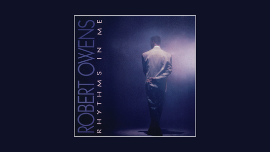 Robert Owens – Rhythms in Me (1990)