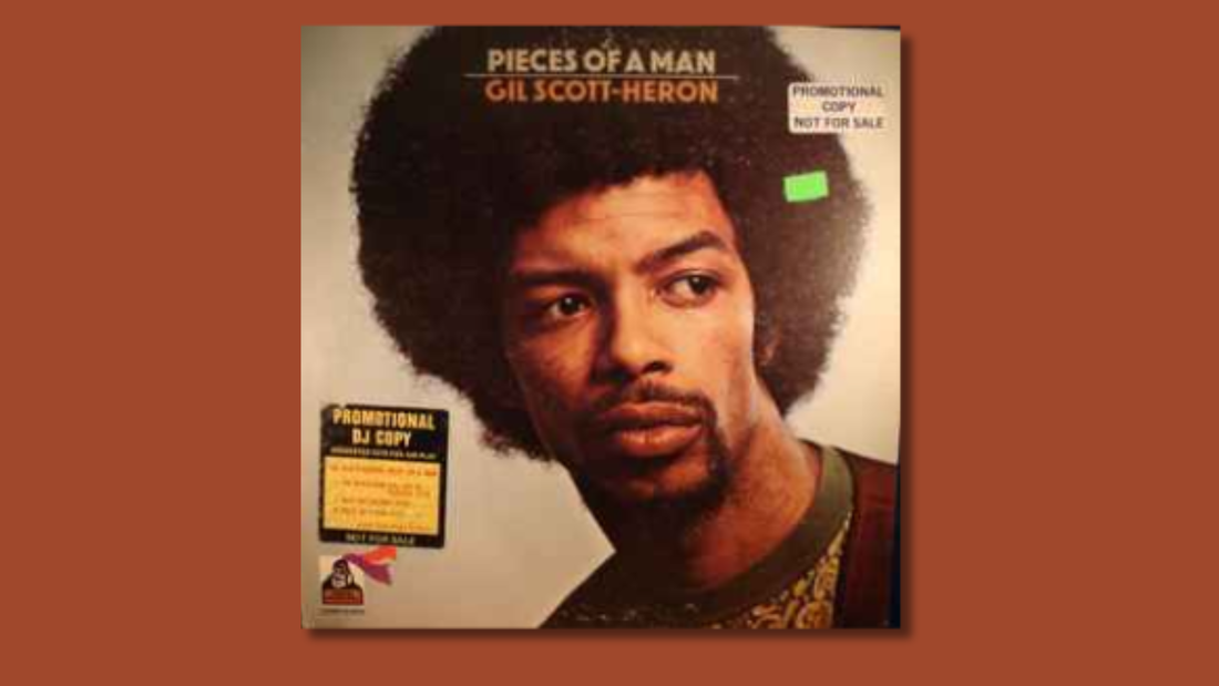 Pieces of a Man — Gil Scott-Heron (1971)