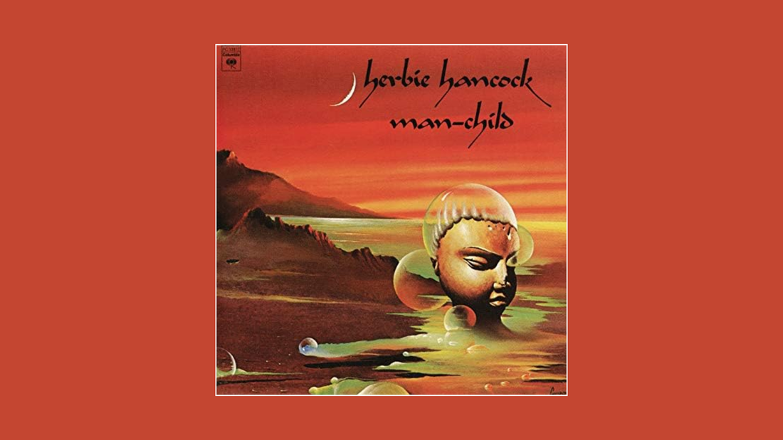 Herbie Hancock – Man-Child (1975)