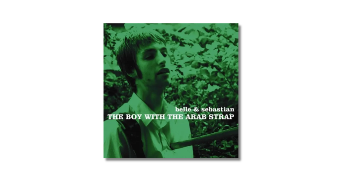 The Boy With The Arab Strap — Belle and Sebastian (1998)
