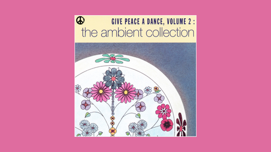 Various Artists — Give Peace a Dance Vol. 2: The Ambient Collection (1992)