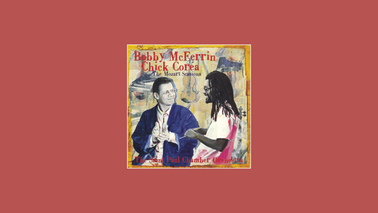 Chick Corea & Bobby McFerrin – The Mozart Sessions (1996)