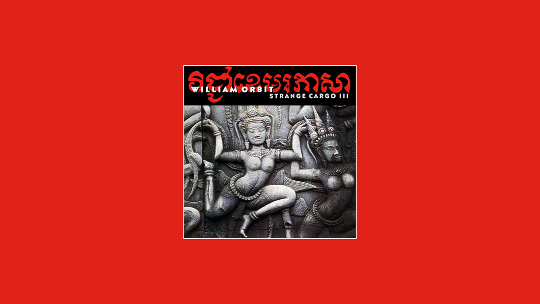 Strange Cargo III – William Orbit (1993)