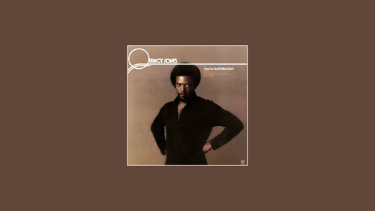 Quincy Jones – You’ve Got It Bad Girl (1973)