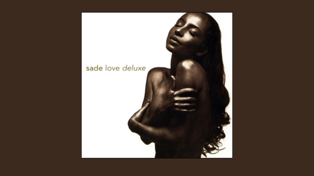 Sade — Love Deluxe (1992)