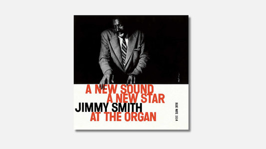A New Sound, A New Star, Vol. 1 Jimmy Smith — Blue Note, 1956