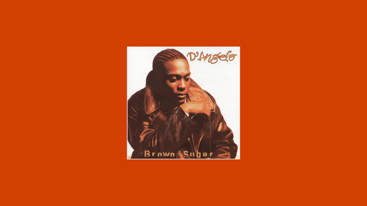 《Brown Sugar》——D’Angelo（1995）