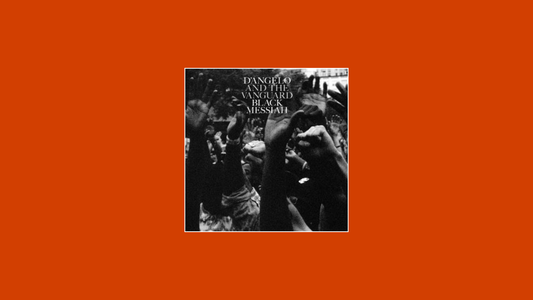 『Black Messiah』 – D’Angelo and The Vanguard (2014)