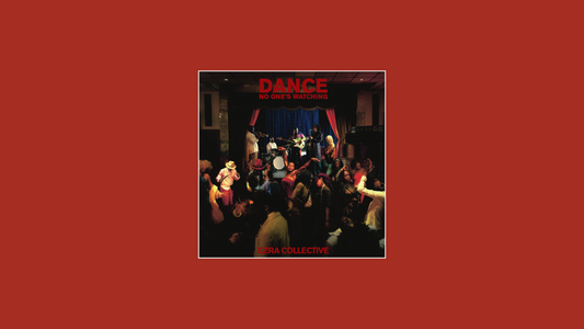 『Dance, No One’s Watching』 – エズラ・コレクティブ (2024)