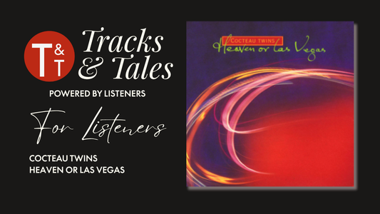 I bought a Copy of Cocteau Twins — Heaven or Las Vegas  | Full Vinyl Session + The Melody Underneath