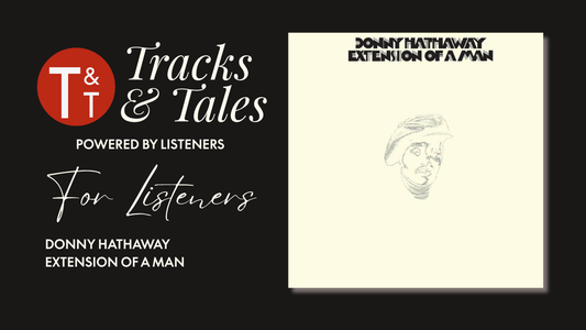 I Bought a Copy of Donny Hathaway — Extension of a Man