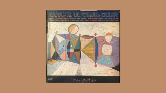 Charles Mingus – Mingus Ah Um (1959)
