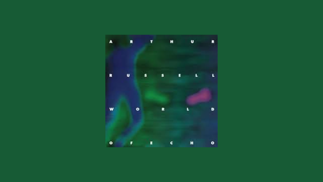 Arthur Russell – World of Echo (1986)