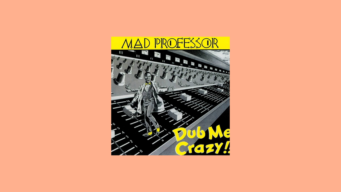 マッド・プロフェッサー – 『Dub Me Crazy!!』（1982年）