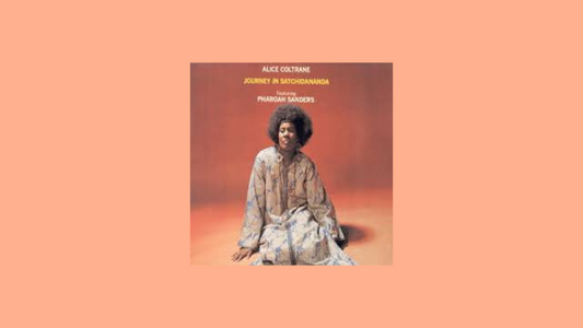 Alice Coltrane – Journey in Satchidananda (1971)