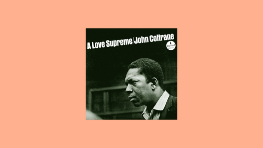 John Coltrane – A Love Supreme (1965)