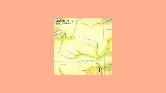 Brian Eno – Ambient 1: Music for Airports (1978)