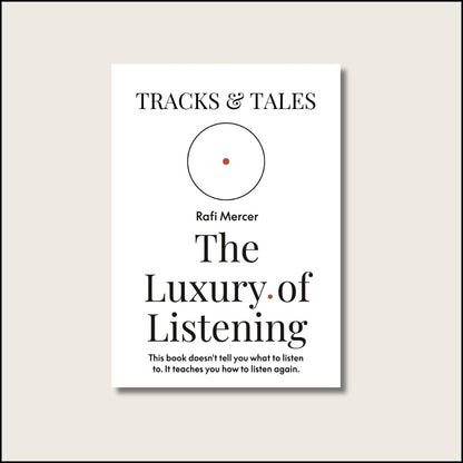 The Luxury of Listening - A book by Rafi Mercer