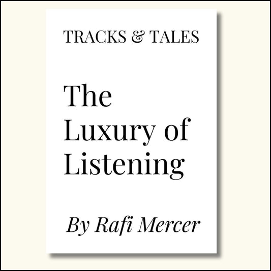 The Luxury of Listening - A book by Rafi Mercer